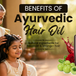 Benefits Of Ayurvedic Hair Oil